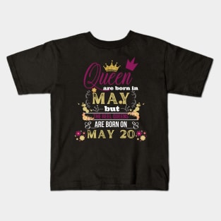 Queens Are Born In May But The Real On 20 20th Birthday Gift Kids T-Shirt